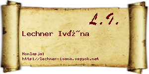 Lechner Ivána névjegykártya